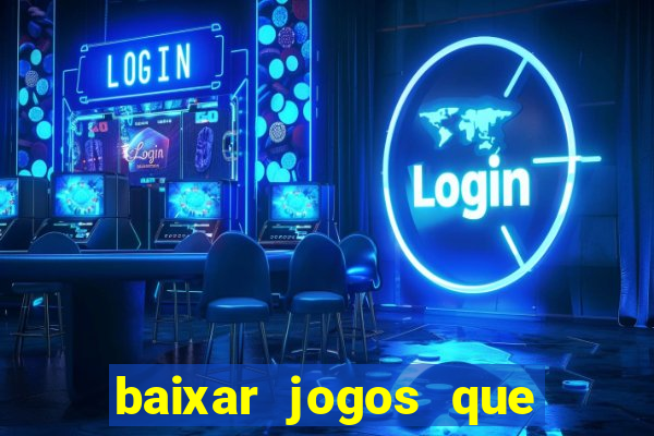 baixar jogos que ganha dinheiro no pix